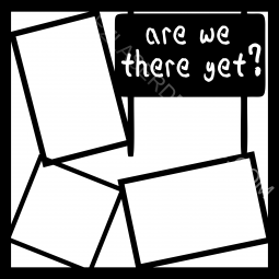 Are We There Yet Road Sign